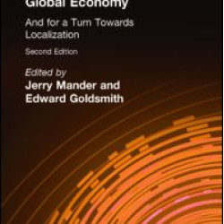 The Case Against the Global Economy The Case Against the Global Economy