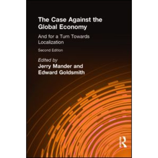 The Case Against the Global Economy