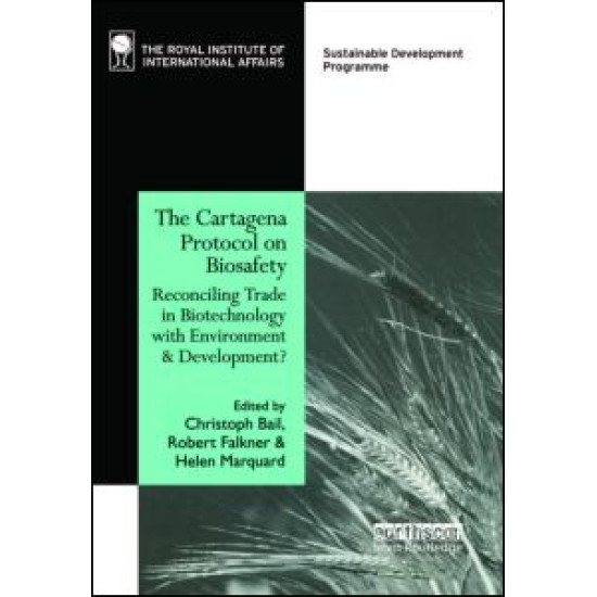 The Cartagena Protocol on Biosafety