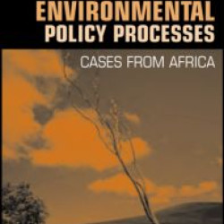 Understanding Environmental Policy Processes Understanding Environmental Policy Processes