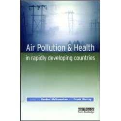 Air Pollution and Health in Rapidly Developing Countries Air Pollution and Health in Rapidly Developing Countries