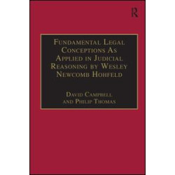 Fundamental Legal Conceptions As Applied in Judicial Reasoning by Wesley Newcomb Hohfeld Fundamental Legal Conceptions As Applied in Judicial Reasoning by Wesley Newcomb Hohfeld