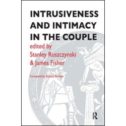 Intrusiveness and Intimacy in the Couple Intrusiveness and Intimacy in the Couple
