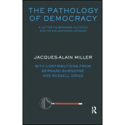 The Pathology of Democracy The Pathology of Democracy