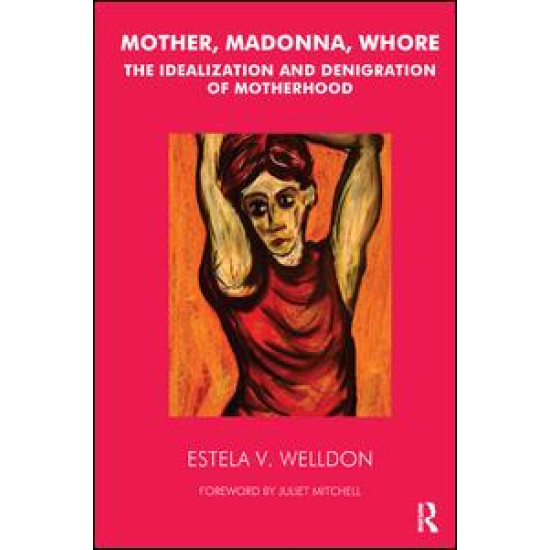 Mother, Madonna, Whore