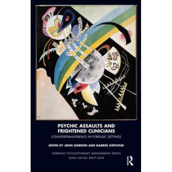 Psychic Assaults and Frightened Clinicians