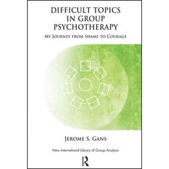 Difficult Topics in Group Psychotherapy Difficult Topics in Group Psychotherapy