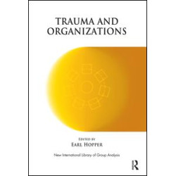Trauma and Organizations Trauma and Organizations