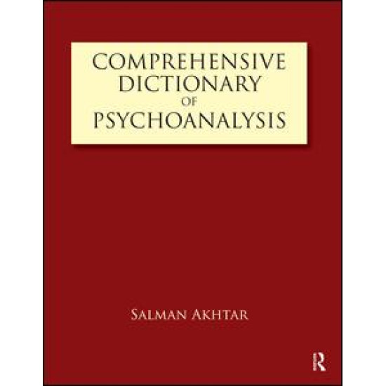 Comprehensive Dictionary of Psychoanalysis Comprehensive Dictionary of Psychoanalysis