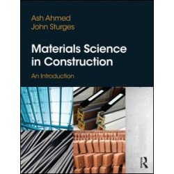 Materials Science In Construction: An Introduction Materials Science In Construction: An Introduction