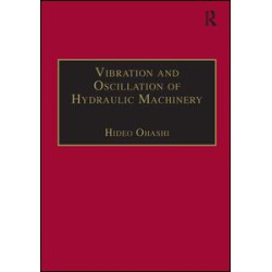 Vibration and Oscillation of Hydraulic Machinery