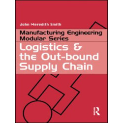 Logistics and the Out-bound Supply Chain