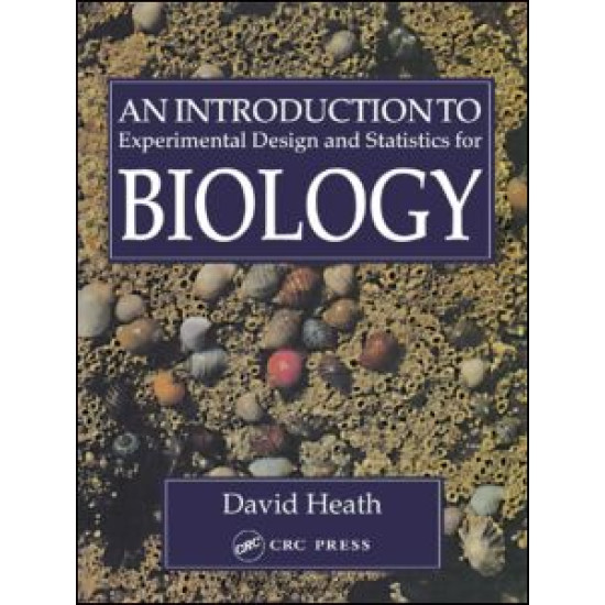 An Introduction To Experimental Design And Statistics For Biology An Introduction To Experimental Design And Statistics For Biology