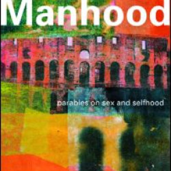 The End of Manhood