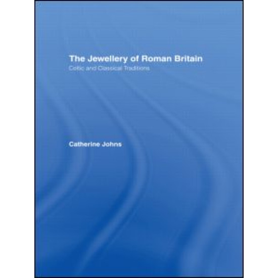 The Jewellery Of Roman Britain