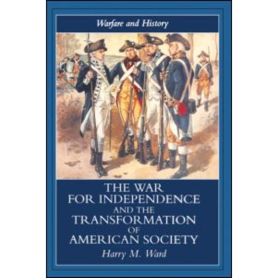 The War for Independence and the Transformation of American Society