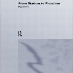 From Statism To Pluralism From Statism To Pluralism