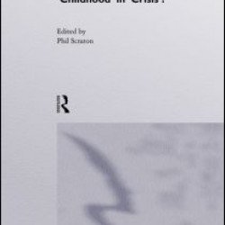 Childhood In Crisis? Childhood In Crisis?