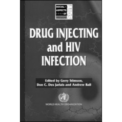 Drug Injecting and HIV Infection Drug Injecting and HIV Infection