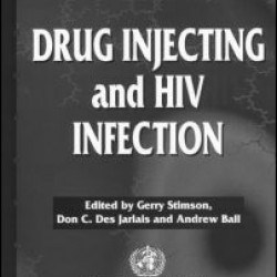 Drug Injecting and HIV Infection Drug Injecting and HIV Infection