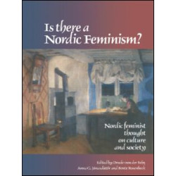 Is There A Nordic Feminism? Is There A Nordic Feminism?