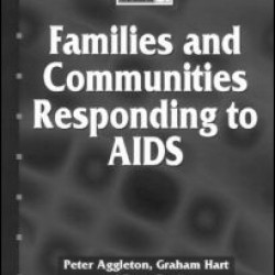 Families and Communities Responding to AIDS Families and Communities Responding to AIDS