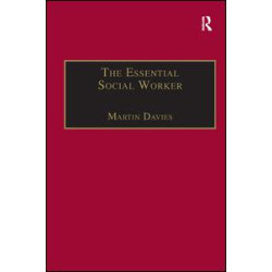 The Essential Social Worker The Essential Social Worker