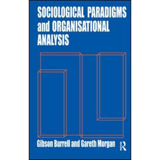 Sociological Paradigms and Organisational Analysis
