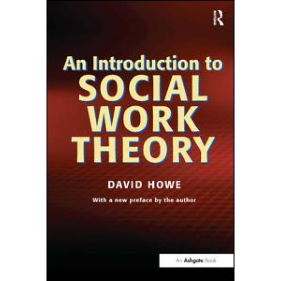 An Introduction to Social Work Theory An Introduction to Social Work Theory