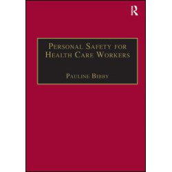 Personal Safety for Health Care Workers Personal Safety for Health Care Workers