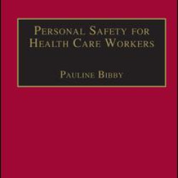Personal Safety for Health Care Workers Personal Safety for Health Care Workers