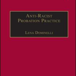 Anti-Racist Probation Practice Anti-Racist Probation Practice