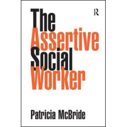 The Assertive Social Worker The Assertive Social Worker