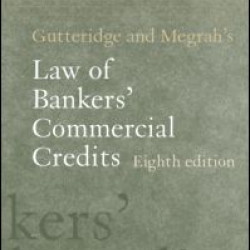 Gutteridge and Megrah's Law of Bankers' Commercial Credits Gutteridge and Megrah's Law of Bankers' Commercial Credits