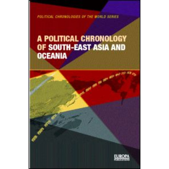 A Political Chronology of South East Asia and Oceania A Political Chronology of South East Asia and Oceania