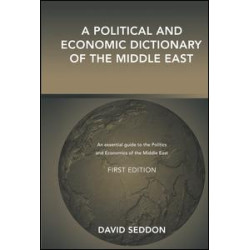 A Political and Economic Dictionary of the Middle East A Political and Economic Dictionary of the Middle East