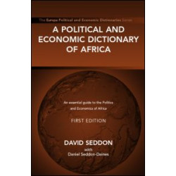 A Political and Economic Dictionary of Africa A Political and Economic Dictionary of Africa