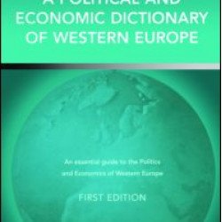 A Political and Economic Dictionary of Western Europe A Political and Economic Dictionary of Western Europe