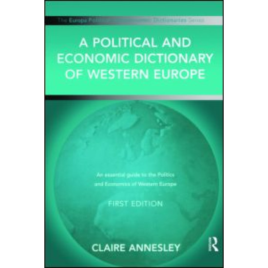 A Political and Economic Dictionary of Western Europe A Political and Economic Dictionary of Western Europe