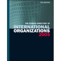 The Europa Directory of International Organizations 2005