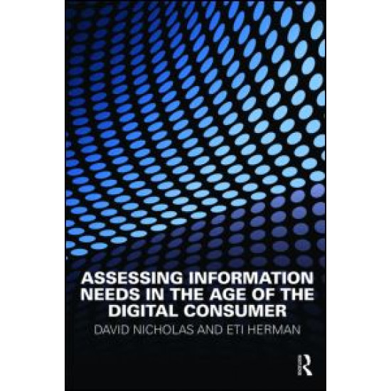 Assessing Information Needs in the Age of the Digital Consumer