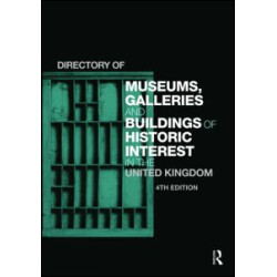 Directory of Museums, Galleries and Buildings of Historic Interest in the United Kingdom Directory of Museums, Galleries and Buildings of Historic Interest in the United Kingdom