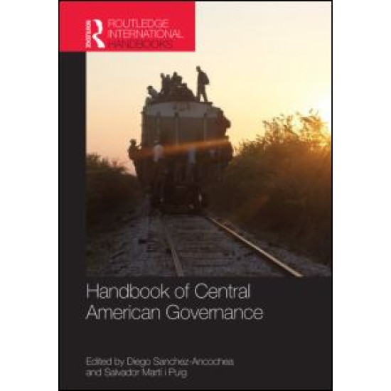 Handbook of Central American Governance Handbook of Central American Governance