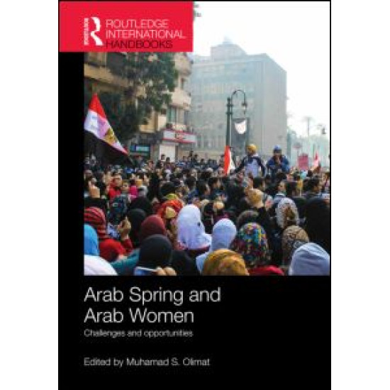 Arab Spring and Arab Women Arab Spring and Arab Women