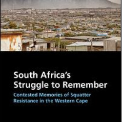 South Africa's Struggle to Remember South Africa's Struggle to Remember