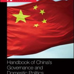 Handbook of China's Governance and Domestic Politics