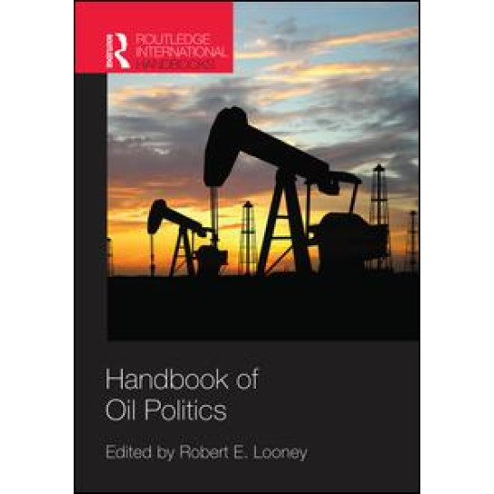 Handbook of Oil Politics Handbook of Oil Politics