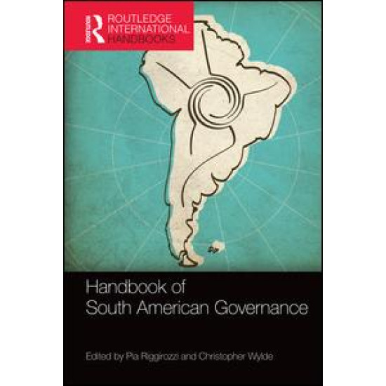 Handbook of South American Governance Handbook of South American Governance