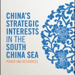 China's Strategic Interests in the South China Sea China's Strategic Interests in the South China Sea