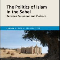 The Politics of Islam in the Sahel The Politics of Islam in the Sahel